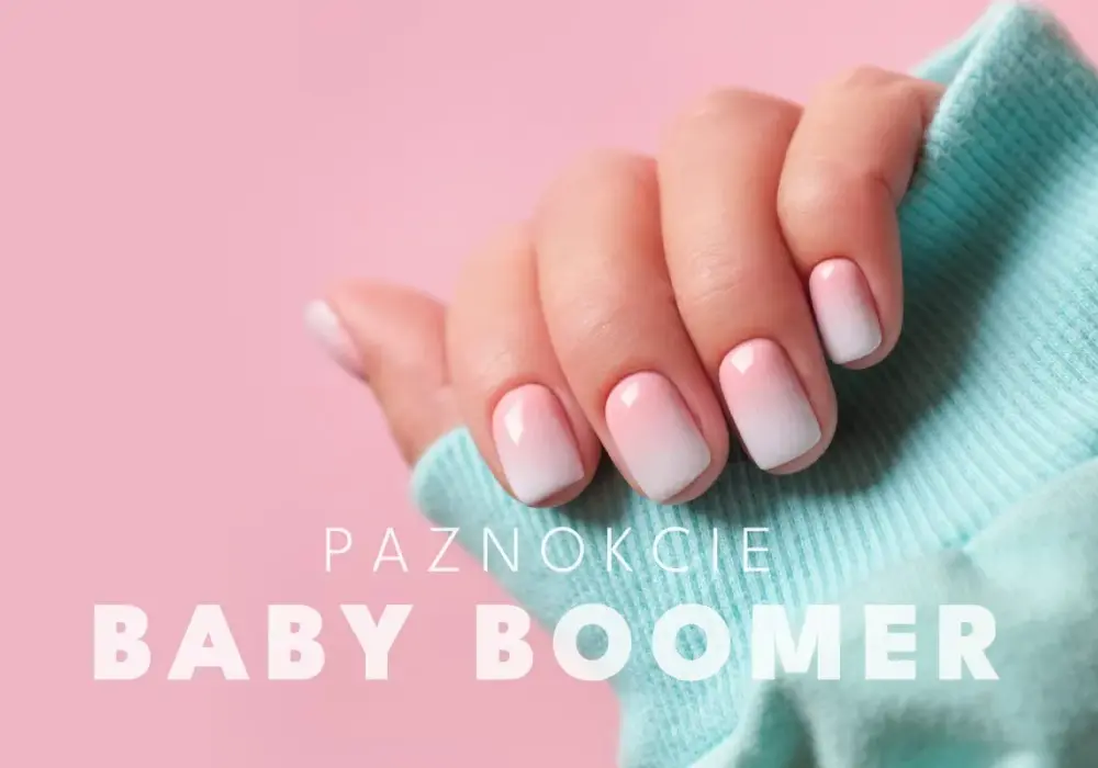 Kolorowy Baby Boomer - Jak zrobić idealne paznokcie?
